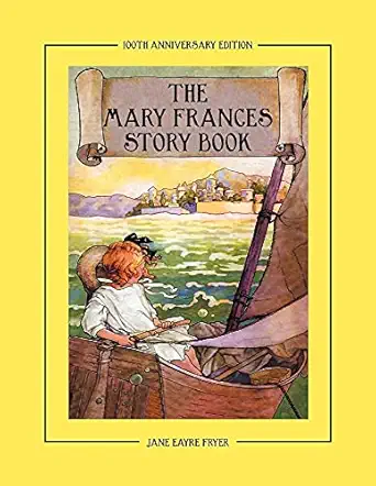 the mary frances story book 100th   a collection of read aloud stories for children including fairy tales