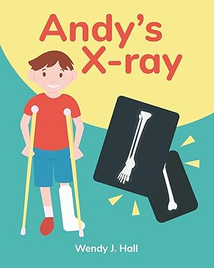 andys x ray mediwonderland 1st edition wendy j hall ,ysha morco 1793272271, 978-1793272270