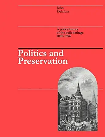 politics and preservation 1st edition john delafons 0419224009, 978-0419224006