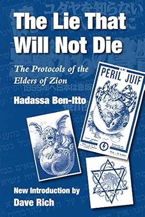 the lie that will not die the protocols of the elders of zion 1st edition hadassa ben itto 191267629x,