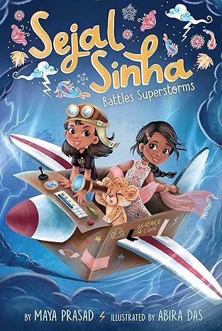 sejal sinha battles superstorms 1st edition maya prasad ,abira das 1665911778, 978-1665911771