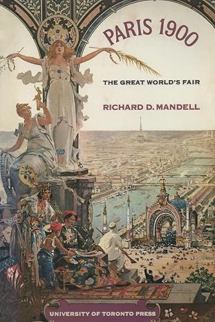 paris 1900 the great worlds fair 1st edition richard mandell 1487576889, 978-1487576882