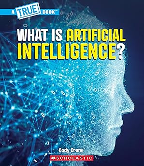 what is artificial intelligence 1st edition cody crane 1546178228, 978-1546178224
