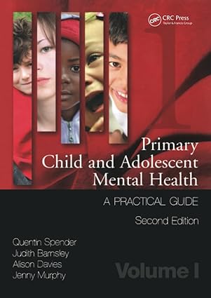 primary child and adolescent mental health 1st edition quentin spender ,jenny murphy ,alison davies ,judith