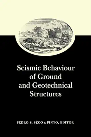 seismic behaviour ground and geotechnic 1st edition pedro s seco e pinto 9054108878, 978-9054108870