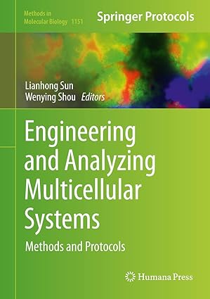 engineering and analyzing multicellular systems methods and protocols 1st edition lianhong sun ,wenying shou