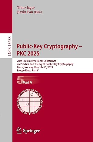 public key cryptography a pkc 2025 28th iacr international conference on practice and theory of public key
