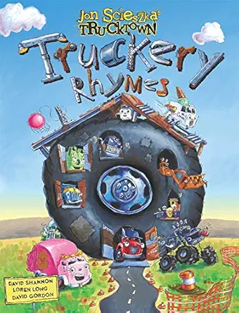 truckery rhymes 1st edition jon scieszka ,david shannon ,loren long ,david gordon 1416941355, 978-1416941354
