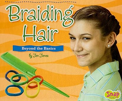 braiding hair beyond the basics 1st edition jen jones 1429623128, 978-1429623124