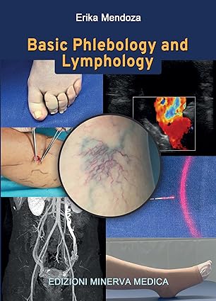 basic phlebology and lymphology 1st edition erika mendoza 885532246x, 978-8855322461