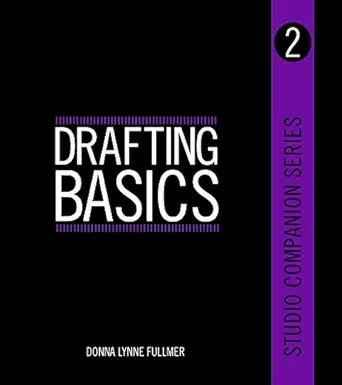studio companion series drafting basics 1st edition donna fullmer 1609010957, 978-1609010959