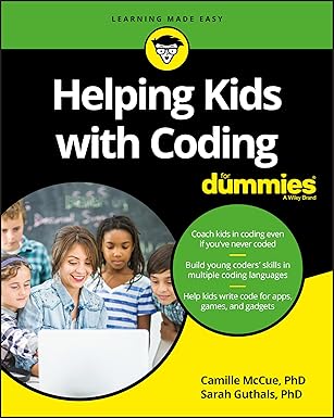 helping kids with coding for dummies 1st edition camille mccue ,sarah guthals 1119380677, 978-1119380672