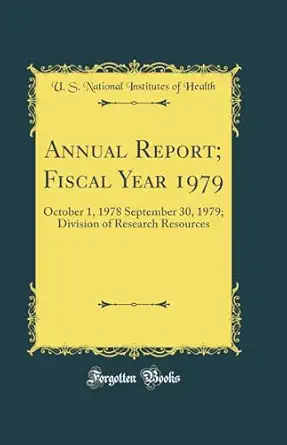 annual report fiscal year 1979 october 1 1978 september 30 1979 division of research resources 1st edition u