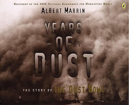 years of dust the story of the dust bowl 1st edition albert marrin 0142425796, 978-0142425794