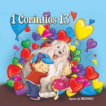 1 cora ntios 13 o capa tulo do amor 1st edition agnes de bezenac ,salem de bezenac 1623870887, 978-1623870881