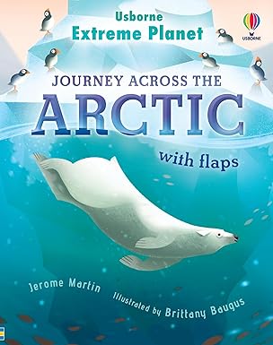 extreme planet journey across the arctic 1st edition jerome martin ,brittany baugus 1805078437, 978-1805078432
