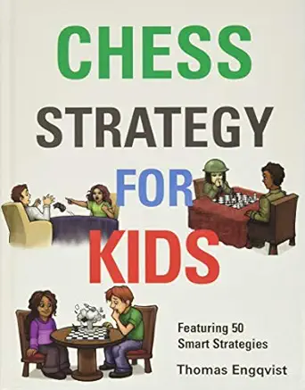 chess strategy for kids 1st edition thomas engqvist 1910093874, 978-1910093870