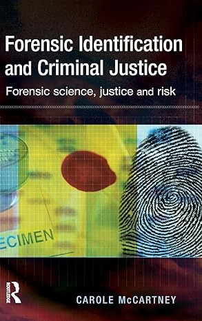 forensic identification and criminal justice 1st edition carole mccartney 1843921847, 978-1843921844