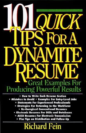 101 quick tips for a dynamite resume great examples for producing powerful results 1st edition richard fein