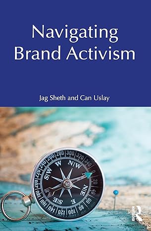 navigating brand activism 1st edition jag sheth ,can uslay 1032974400, 978-1032974408