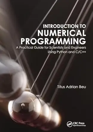 introduction to numerical programming 1st edition titus a beu 1466569670, 978-1466569676
