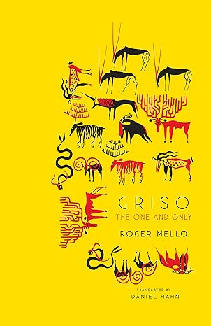 griso the one and only 1st edition roger mello ,daniel hahn 1962770087, 978-1962770088