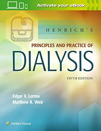 henrichs principles and practice of dialysis 1st edition edgar lerma md ,matthew weir md 149631820x,