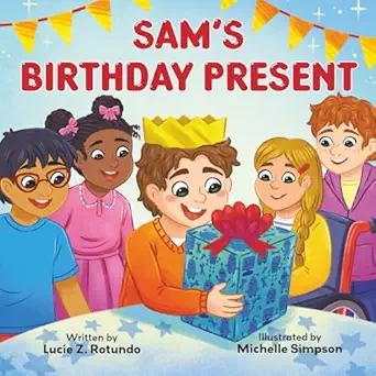 sams birthday present 1st edition lucie z rotundo ,michelle simpson 1779443420, 978-1779443427