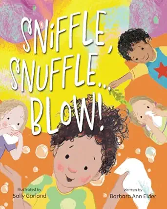 sniffle snuffle a blow 1st edition barbara ann elder ,sally garland 1779442556, 978-1779442550