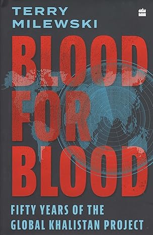 blood for blood fifty years of the global khalistan project 1st edition terry milewski 935422766x,