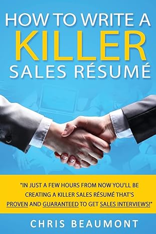how to write a killer sales resume gain an unfair advantage learn how to prepare a kick ass sales resume