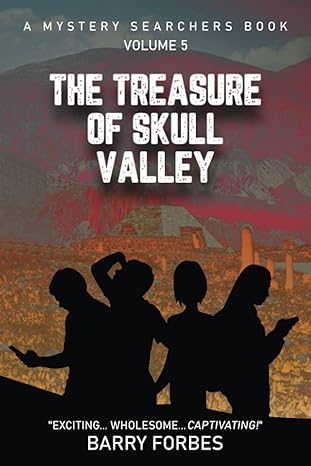 the treasure of skull valley 1st edition barry forbes 1734117281, 978-1734117288