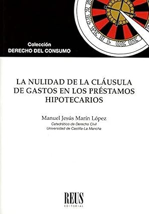 la nulidad de la cla usula de gastos en los prastamos hipotecarios 1st edition manuel jesa s mara n la pez