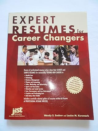 expert resumes for career changers 1st edition wendy s enelow ,louise m kursmark 1593570929, 978-1593570927