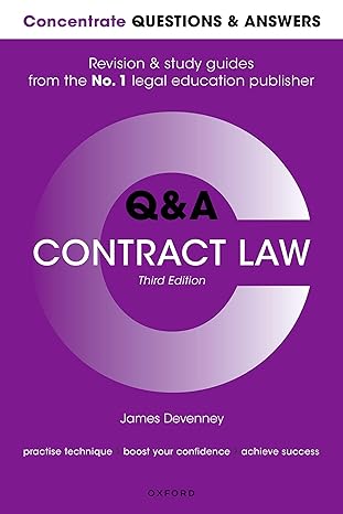 concentrate questions and answers contract law law qanda revision and study guide 1st edition james devenney