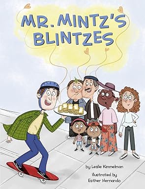 mr mintzs blintzes 1st edition leslie kimmelman ,esther hernando 1681155893, 978-1681155890