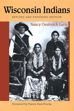 wisconsin indians 1st edition nancy oestreich lurie 0870203304, 978-0870203305