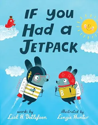 if you had a jetpack 1st edition lisl h detlefsen ,linzie hunter 0399553290, 978-0399553295