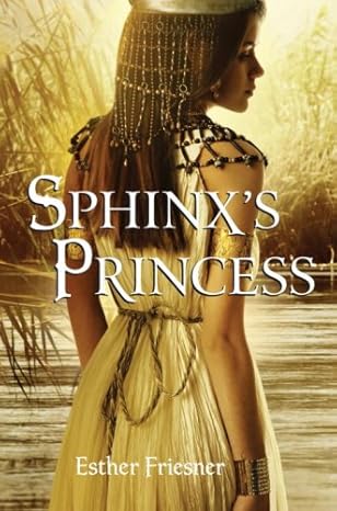 sphinxs princess 1st edition esther friesner 0375856544, 978-0375856549