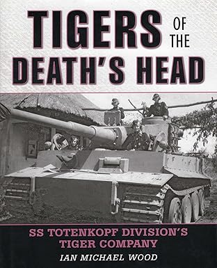 tigers of the deaths head 1st edition michael wood 081171313x, 978-0811713139