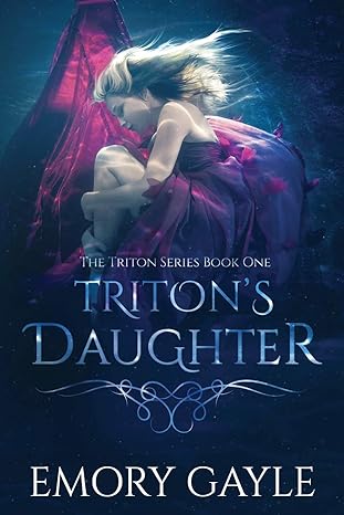 tritons daughter the triton series book one 1st edition emory gayle 1775353842, 978-1775353843