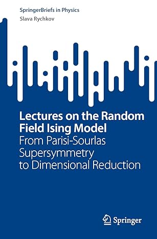 lectures on the random field ising model from parisi sourlas supersymmetry to dimensional reduction 1st