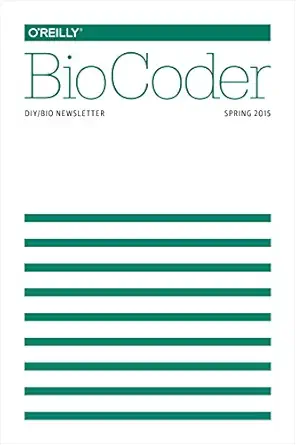 biocoder #7 spring 2015 1st edition inc o\\\\\\\'reilly media 1491925035, 978-1491925034