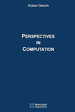 perspectives in computation 1st edition robert geroch 1927763401, 978-1927763407