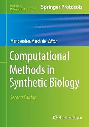 computational methods in synthetic biology 1st edition mario andrea marchisio 1071608215, 978-1071608210