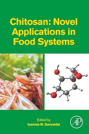 chitosan novel applications in food systems 1st edition ioannis savvaidis 0128216638, 978-0128216637
