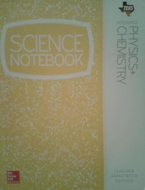 science notebook integrated physics + chemistry 1st edition douglas fisher 002143655x, 978-0021436552
