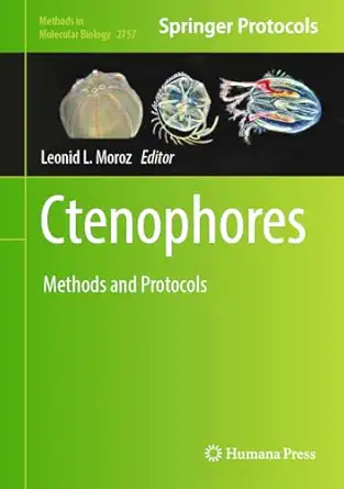 ctenophores methods and protocols 1st edition leonid l moroz 1071636413, 978-1071636411