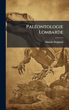 pala ontologie lombarde 1st edition antonio stoppani 102467925x, 978-1024679250