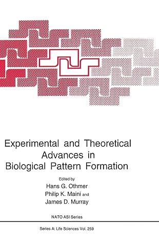experimental and theoretical advances in biological pattern formation 1st edition hans g othmer ,philip k